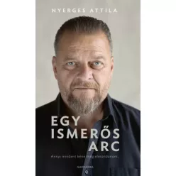   Nyerges Attila, S. Tóth János - Egy ismerős arc (e-könyv)