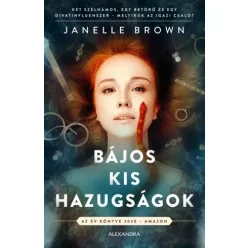 Janelle Brown - Bájos kis hazugságok (e-könyv)