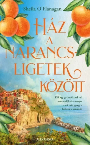 Sheila O'Flanagan - Ház a narancsligetek között (e-könyv)