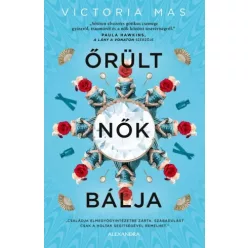 Victoria Mas - Őrült nők bálja (e-könyv)