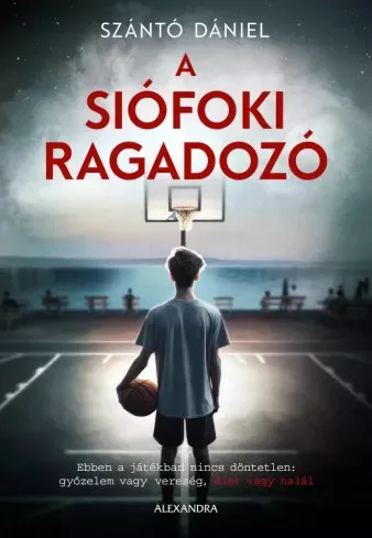 Szántó Dániel - A siófoki ragadozó (e-könyv)