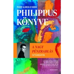Pedro Alonso O'Choro - Philippus könyve (e-könyv)