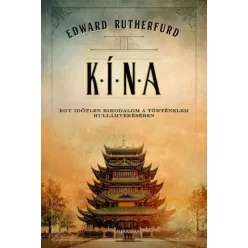Edward Rutherfurd - Kína (e-könyv)