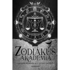   Caroline Peckham, Susanne Valenti - Zodiákus Akadémia 3. – A számvetés (e-könyv)