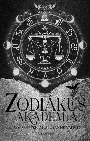 Caroline Peckham, Susanne Valenti - Zodiákus Akadémia 3. – A számvetés (e-könyv)