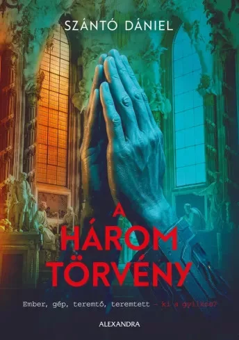Szántó Dániel - A három törvény (e-könyv)