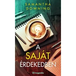 Samantha Downing - A saját érdekedben (e-könyv)