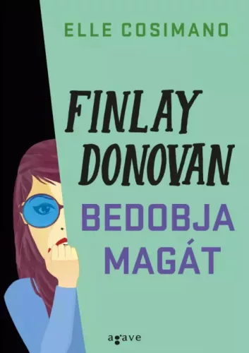Elle Cosimano - Finlay Donovan bedobja magát (e-könyv)