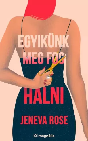 Jeneva Rose - Egyikünk meg fog halni (e-könyv)