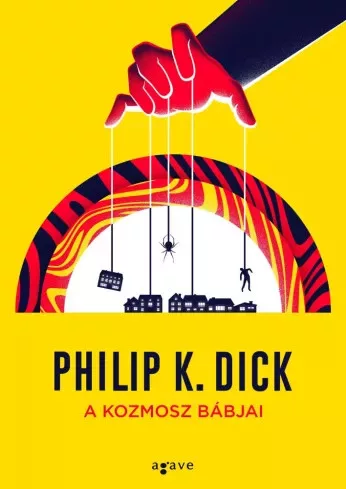 Philip K. Dick - A kozmosz bábjai (e-könyv)