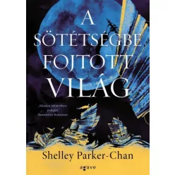   Shelley Parker-Chan - A sötétségbe fojtott világ (e-könyv)