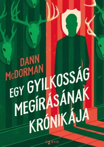 Dann McDorman - Egy gyilkosság megírásának krónikája (e-könyv)