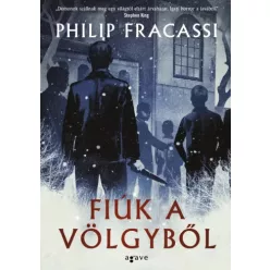 Philip Fracassi - Fiúk a völgyből (e-könyv)