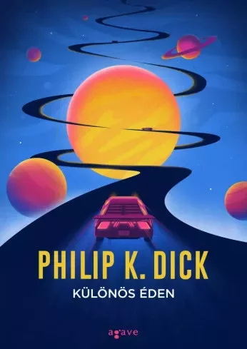 Philip K. Dick - Különös éden (e-könyv)