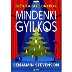   Benjamin Stevenson - Idén karácsonykor mindenki gyilkos (e-könyv)