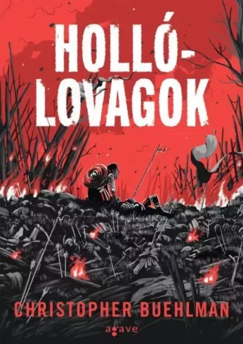 Christopher Buehlman - Hollólovagok (e-könyv)