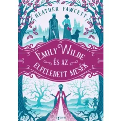   Heather Fawcett - Emily Wilde és az elfeledett mesék (e-könyv)