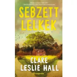 Clare Leslie Hall - Sebzett lelkek (e-könyv)