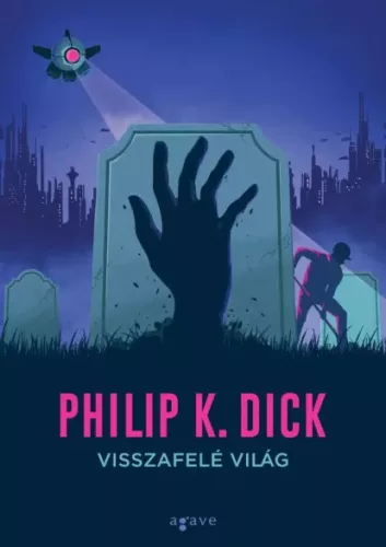 Philip K. Dick - Visszafelé világ (e-könyv)