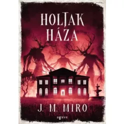 J. M. Miro - Holtak háza (e-könyv)