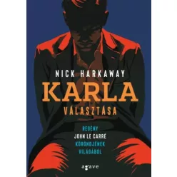 Nick Harkaway - Karla választása (e-könyv)