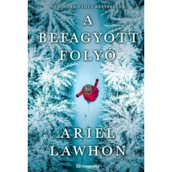 Ariel Lawhon - A befagyott folyó (e-könyv)