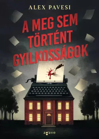 Alex Pavesi - A meg sem történt gyilkosságok (e-könyv)