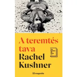 Rachel Kushner - A teremtés tava (e-könyv)