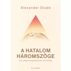 Alexander Stubb - A hatalom háromszöge (e-könyv)