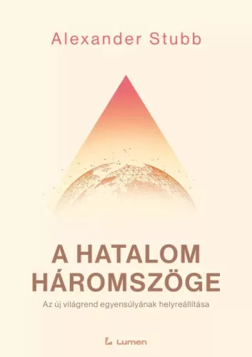 Alexander Stubb - A hatalom háromszöge (e-könyv)