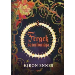 Hiron Ennes - Férgek szimfóniája (e-könyv)