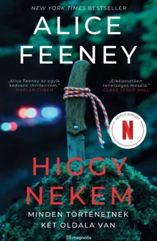 Alice Feeney - Higgy nekem (e-könyv)