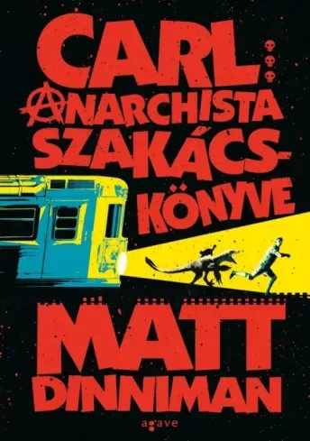 Matt Dinniman - Carl anarchista szakácskönyve (e-könyv)
