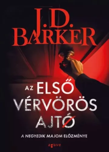 J.D. Barker - Az első vérvörös ajtó (e-könyv)