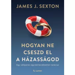   James J. Sexton - Hogyan ne cseszd el a házasságod (e-könyv)