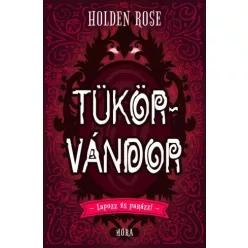 Holden Rose - Tükörvándor (e-könyv)