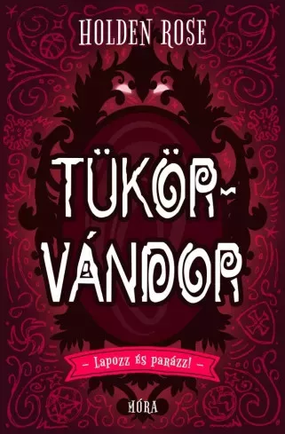 Holden Rose - Tükörvándor (e-könyv)