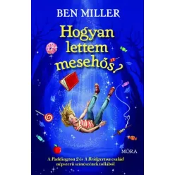 Ben Miller - Hogyan lettem mesehős? (e-könyv)