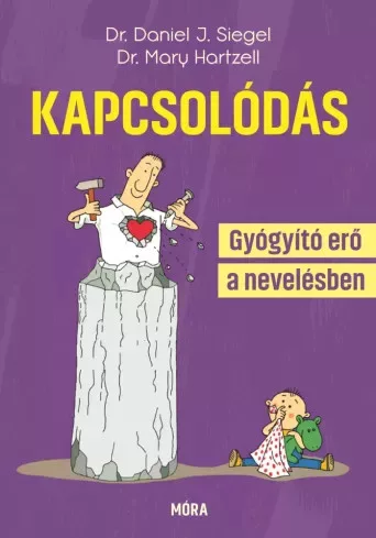 Daniel J. Siegel, Mary Hartzell - Kapcsolódás (e-könyv)