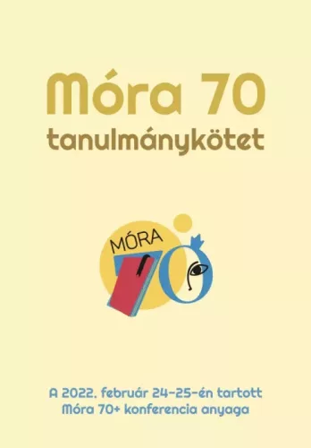 --- - Móra 70 Tanulmánykötet (e-könyv)