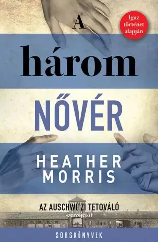 Morris Heather - A három nővér (e-könyv)