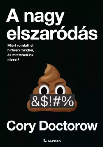 Cory Doctorow - A nagy elszaródás (e-könyv)