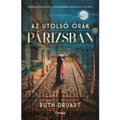 Ruth Druart - Az utolsó órák Párizsban (e-könyv)
