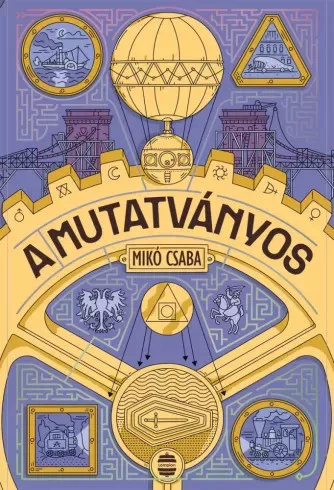 Mikó Csaba - A mutatványos (e-könyv)