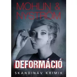 Peter Mohlin, Peter Nyström - Deformáció (e-könyv)