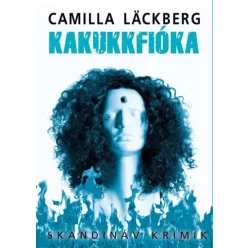 Camilla Läckberg - Kakukkfióka (e-könyv)