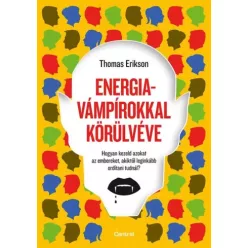   Thomas Erikson - Energiavámpírokkal körülvéve (e-könyv)