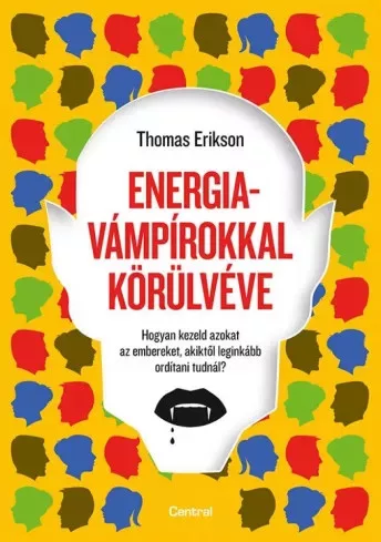 Thomas Erikson - Energiavámpírokkal körülvéve (e-könyv)