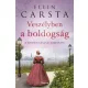 Ellin Carsta - Veszélyben a boldogság (e-könyv)