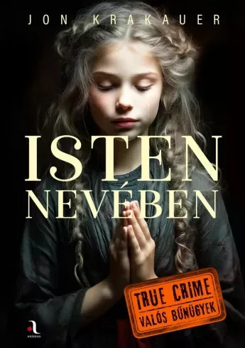 Jon Krakauer - Isten nevében (e-könyv)